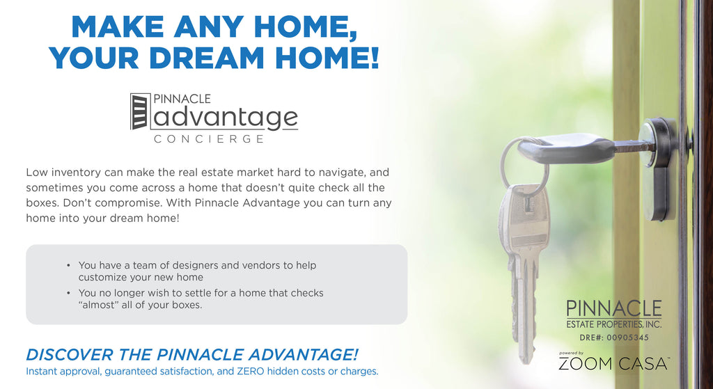Pinnacle Advantage - Make Any Home Your Dream Home